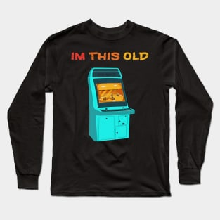 I'm This Old - Retro Gaming Long Sleeve T-Shirt